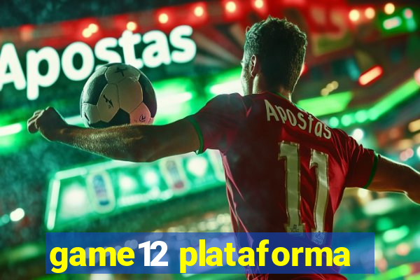 game12 plataforma